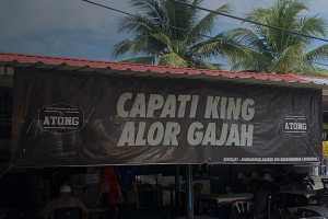 Atong Kitchen • Capati King • Alor Gajah
